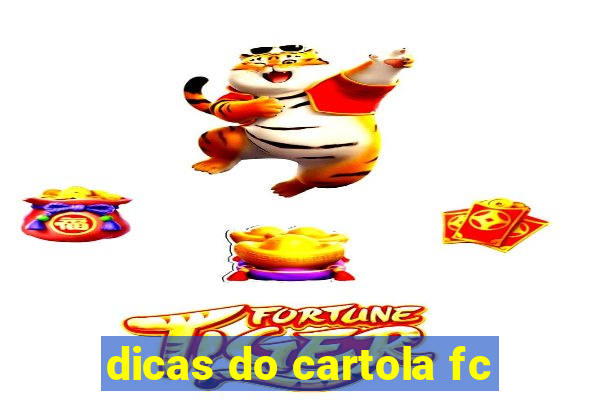 dicas do cartola fc